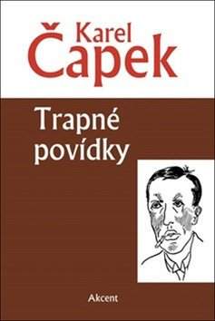 Karel Čapek: Trapné povídky