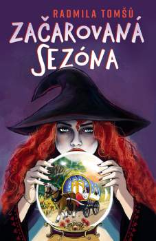 Radmila Tomšů: Začarovaná sezóna