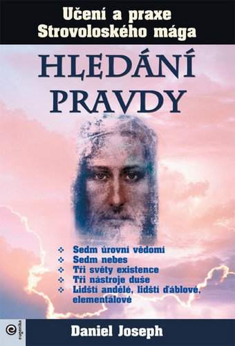 Daniel Joseph,: Hledání pravdy
