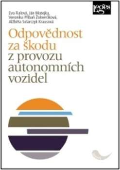 Eva Fialová: Odpovědnost za škodu z provozu autonomních vozidel