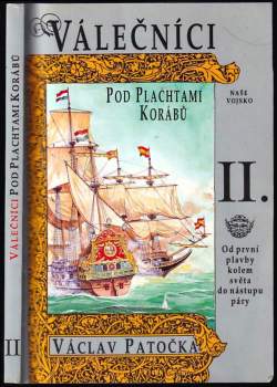 Václav Patočka: Válečníci pod plachtami korábů