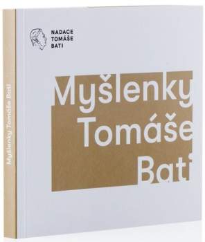 Myšlenky Tomáše Bati