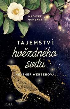 Heather S Webber: Tajemství hvězdného svitu