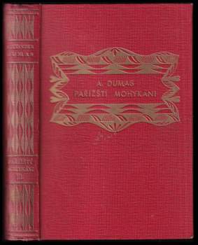 Alexandre Dumas: Pařížští Mohykáni