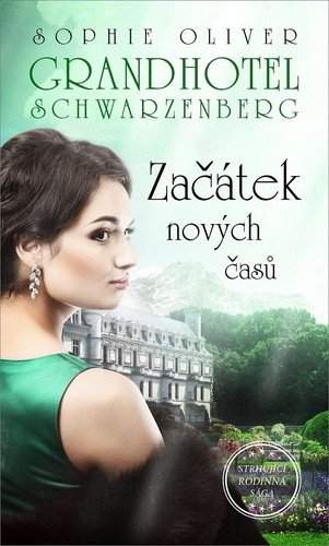 Sophie Oliver: Grandhotel Schwarzenberg