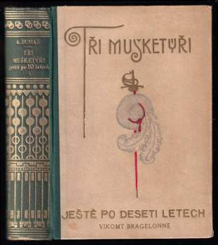 Alexandre Dumas: Tři mušketýři ještě po deseti letech