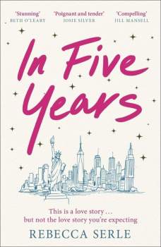 Rebecca Serle: In Five Years