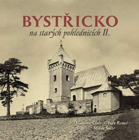 Bystřicko na starých pohlednicích