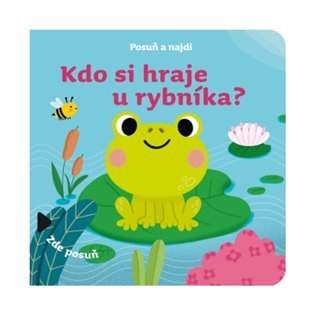 Kdo si hraje u rybníka?