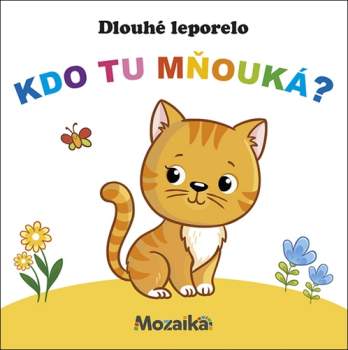 Kdo tu mňouká?