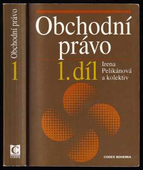 Obchodní právo : 1. díl - Irena Pelikánová (1998, Codex) - ID: 1137743