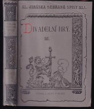 Alois Jirásek: Divadelní hry