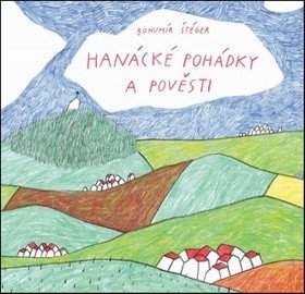 Hanácké pohádky a pověsti