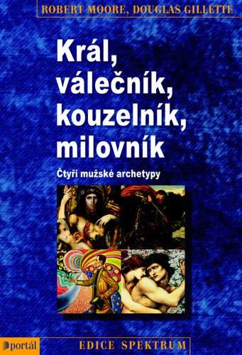 Robert Moore: Král, válečník, kouzelník, milovník