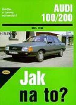Údržba a opravy automobilů Audi 100, Audi 200