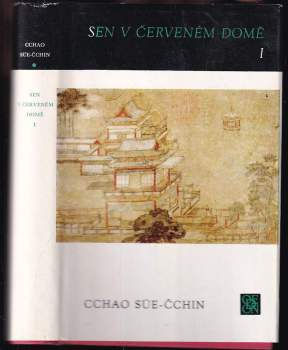 Xueqin Cao: Sen v červeném domě I