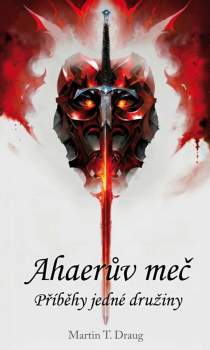Martin Draug,: Ahaerův meč