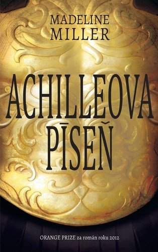 Madeline Miller: Achilleova píseň