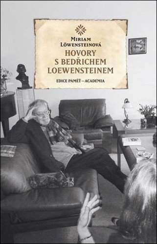 Hovory s Bedřichem Loewensteinem