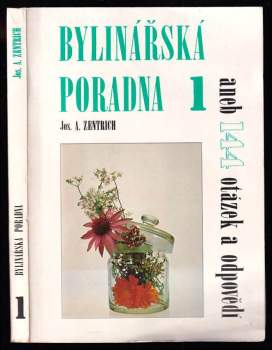 Bylinářská poradna 1 : aneb 144 otázek a odpovědj - Josef Antonín Zentrich (1991, Fontána) - ID: 786669