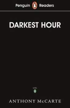 Penguin Readers Level 6: Darkest Hour