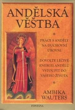 Ambika Wauters: Andělské [sic] věštba