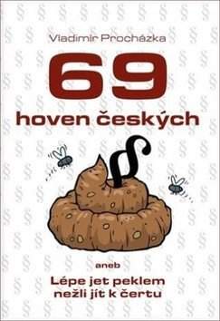 69 hoven českých, aneb, Lépe jet peklem nežli jít k čertu