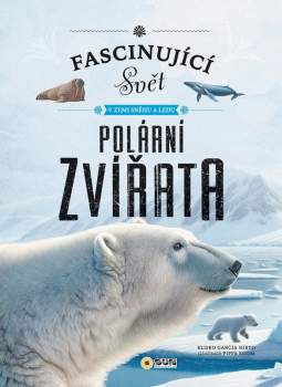 Fascinující svět v zemi sněhu a ledu Polární zvířata