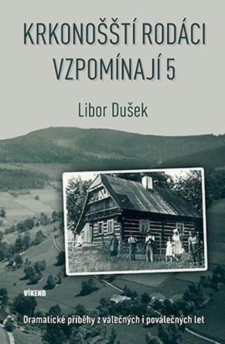 Krkonošští rodáci vzpomínají 5