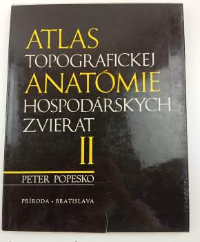 Peter Popesko: Atlas topografickej anatómie hospodárskych zvierat