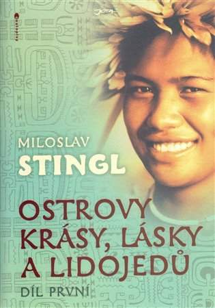 Ostrovy krásy, lásky a lidojedů