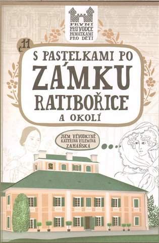 S pastelkami po zámku Ratibořice a okolí