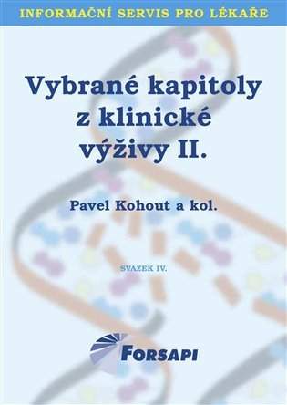 Pavel Kohout: Vybrané kapitoly z klinické výživy II