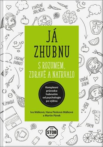 Já zhubnu s rozumem, zdravě a natrvalo