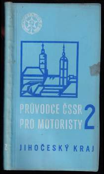 Průvodce ČSSR pro motoristy - Jižní čechy