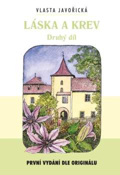 Vlasta Javořická: Láska a krev