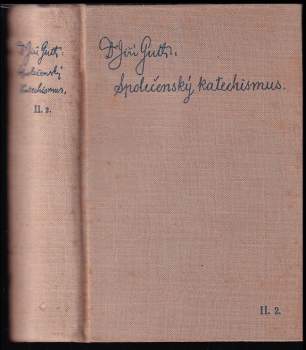 Jiří Stanislav Guth-Jarkovský: Společenský katechismus - Mezi lidmi a s lidmi