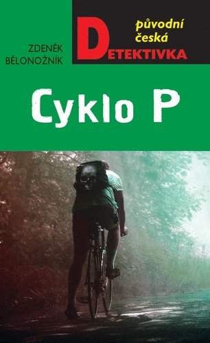 Zdeněk Bělonožník: Cyklo P