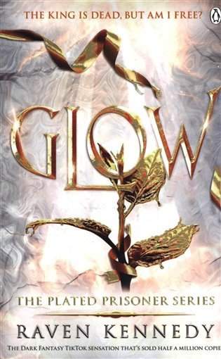 Glow: The Plated Prisoner 4