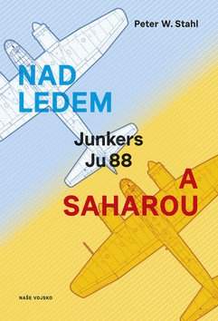 P.W Stahl: Nad ledem a Saharou
