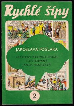 Jaroslav Foglar: Rychlé šípy