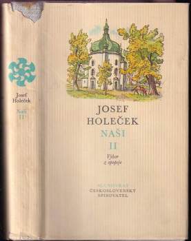 Naši : II - výbor z epopeje - Josef Holeček (1973, Československý spisovatel) - ID: 111188