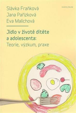 Jídlo v životě dítěte a adolescenta
