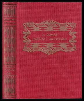 Alexandre Dumas: Pařížští Mohykáni