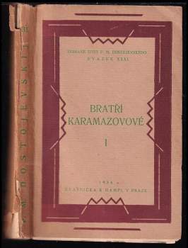 Fedor Michajlovič Dostojevskij: Bratři Karamazovové