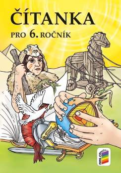 Čítanka pro 6. ročník základní školy nebo primy víceletého gymnázia