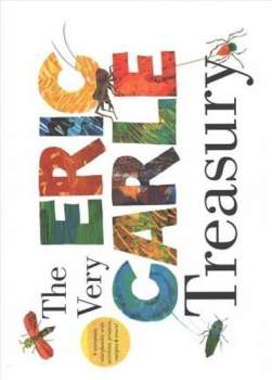 Eric Carle: The Very Eric Carle Treasury