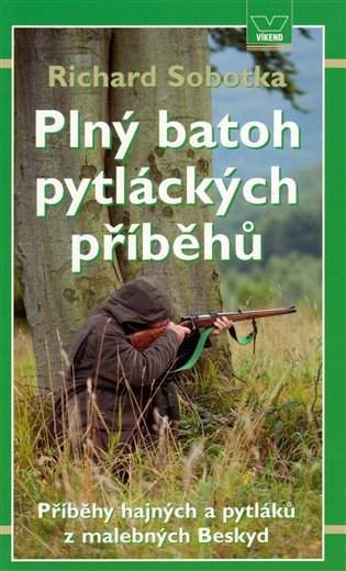 Plný batoh pytláckých příběhů