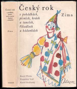 Český rok v pohádkách, písních, hrách a tancích, říkadlech a hádankách : Díl 4 - Zima - Karel Svolinský, Karel Plicka (1981, Odeon) - ID: 688062