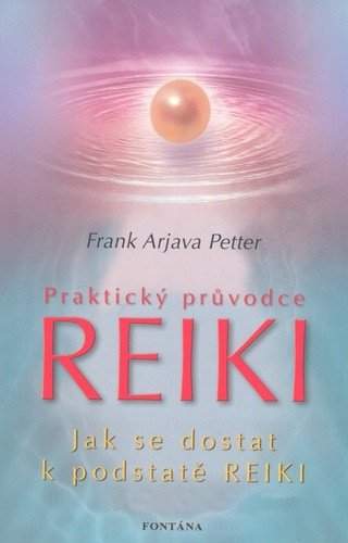 Praktický průvodce reiki